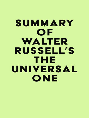 cover image of Summary of Walter Russell's the Universal One